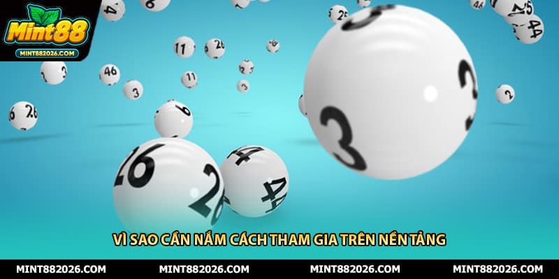 Vì sao cần nắm cách tham gia trên nền tảng