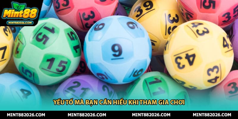 Yếu tố mà bạn cần hiểu khi tham gia chơi